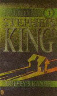 The Green Mile, Part 3: Coffey's Hands - Stephen King