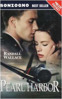 Pearl Harbor - Randall Wallace, M. B. Piccioli