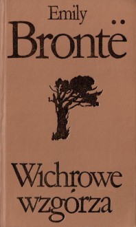 Wichrowe wzgórza - Emily Brontë, Janina Sujkowska