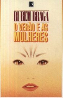 O verão e as mulheres - Rubem Braga