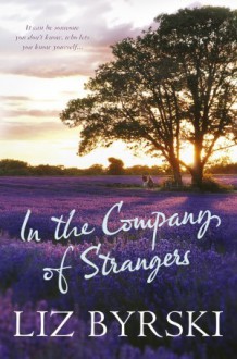 In the Company of Strangers - Liz Byrski