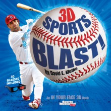 Sports Illustrated Kids 3D Sports Blast! - David E. Klutho