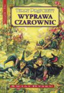 Wyprawa czarownic. Świat Dysku - Terry Pratchett