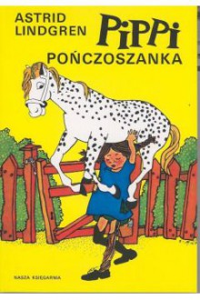 Pippi Pończoszanka - Irena Szuch-Wyszomirska, Astrid Lindgren