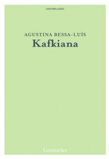 kafkiana - Agustina Bessa-Luís