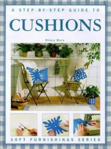 Cushions (Soft Furnishing) - Hilary More, Ann Kay