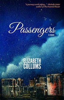 Passengers - Elizabeth Collums