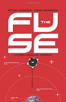 The Fuse Volume 1: The Russia Shift - Justin Greenwood, Antony Johnston