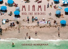 Miami And The Beaches - Gerald Hoberman, Paul S. George