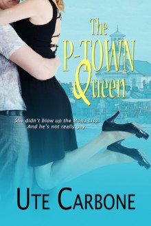 The P-Town Queen - Ute Carbone