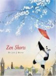 Zen Shorts - Jon J. Muth