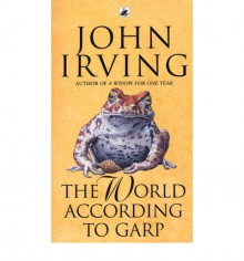 The World According to Garp - John Irving