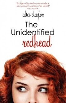 The Unidentified Redhead - Alice Clayton