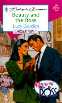 Beauty and the Boss - Lucy Gordon