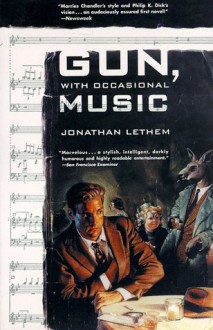 Gun, with Occasional Music - Jonathan Lethem