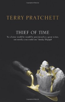 Thief of Time (Discworld, #26) - Terry Pratchett