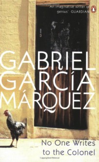 No One Writes To The Colonel - J.S. Bernstein, Gabriel García Márquez