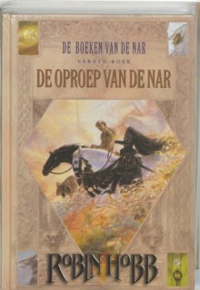 De oproep van de Nar (Boeken van de Nar, #1) - Robin Hobb, Peter Cuijpers