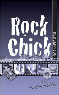 Rock Chick Redemption - Kristen Ashley, Kelly Brown