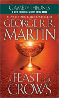 A Feast for Crows (A Song of Ice and Fire #4) - 