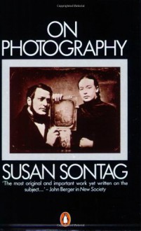 On Photography - Susan Sontag