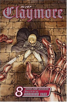 Claymore, Vol. 08: The Witch´s Maw - Norihiro Yagi