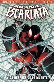 Araña Escarlata #1: Vida después de la muerte (Colección 100% Marvel, Araña Escarlata, #1) - Christopher Yost