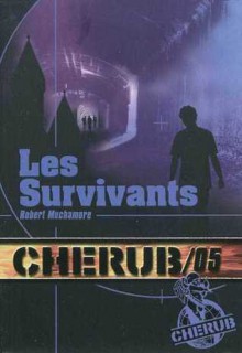 Les Survivants - Robert Muchamore, Antoine Pinchot