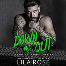 Down and Out - Lila Rose