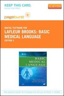 Basic Medical Language - Pageburst E-Book on Vitalsource (Retail Access Card) - Myrna LaFleur Brooks, Danielle Lafleur Brooks