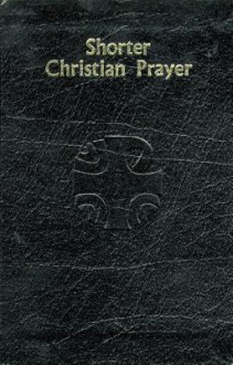 Shorter Christian Prayer - Catholic Book Publishing Corp.