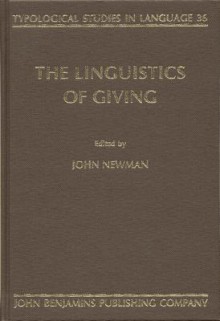 The Linguistics of Giving - John Newman