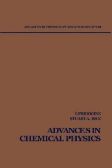 Advances in Chemical Physics, Volume 98 - Ilya Prigogine, Stuart A. Rice