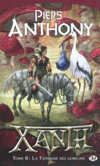 La tapisserie des gobelins - Piers Anthony, Dominique Haas