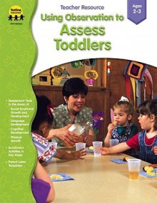 Using Observation to Assess Toddlers: Ages 2-3 - Jeanine Manfro