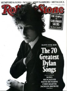 Rolling Stone May 26 2011 Bob Dylan on Cover (The 70 Greatest Dylan Songs), The People vs Goldman Sachs, Donald Trump Interview, The Osama bin Laden Debate, Andy Samberg Q&A, Mumford & Sons, Beastie Boys, Metallica - Rolling Stone Magazine