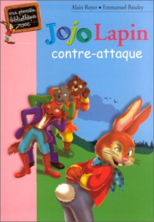 Jojo Lapin Contre Attaque - Alain Royer, Enid Blyton