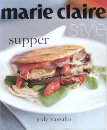 Supper ("Marie Claire" Style) - Jody Vassallo