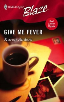 Give Me Fever - Karen Anders