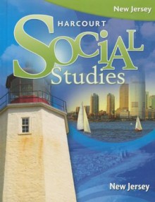 Houghton Mifflin Harcourt Social Studies New Jersey: Student Edition Grade 4 2012 - Houghton Mifflin Harcourt