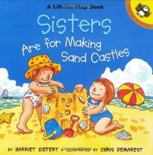 Sisters are for Making Sandcastles (Picture Puffins) by Ziefert, Harriet (2001) Paperback - Harriet Ziefert