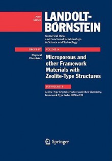 Zeolite-Type Crystal Structures and their Chemistry. Framework Type Codes RON to STI - Werner Baur, Reinhard X. Fischer