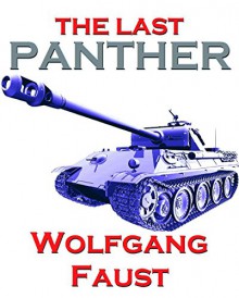 The Last Panther - Slaughter of the Reich - The Halbe Kessel 1945 - Wolfgang Faust, Sprech Media