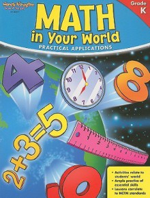 Math in Your World, Grade K: Practical Applications - Becky Radtke, Dan Sharp