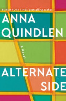 Alternate Side: A Novel - Anna Quindlen