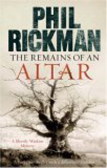 The Remains of an Altar - Phil Rickman