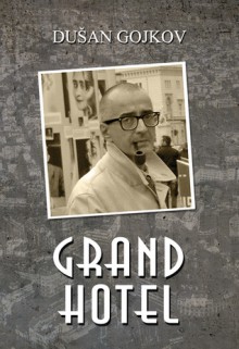 Grand hotel - Dušan Gojkov, Tea Jovanović