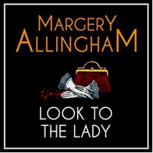 Look to the Lady - Margery Allingham, David Thorpe