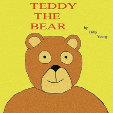 Teddy the Bear - Billy Young