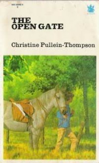 The Open Gate - Christine Pullein-Thompson